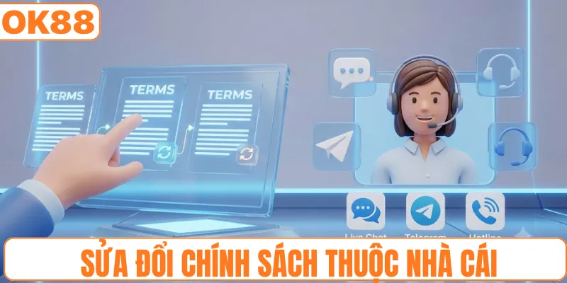 Thẩm quyền sửa đổi chính sách thuộc nhà cái